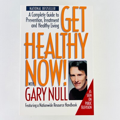 Gary Null - Get Healthy Now! Paperback Book