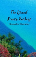 The Island Breeze Beckons Alexander Thornton Taschenbuch Englisch 2025