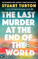 The Last Murder At The End Of The World ~ Stuart Turton ~ 9781526634924