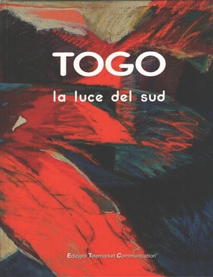 Togo la luce del sud di Togo ed. Telemarket Communication