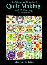 Dover Quilting Ser.: The Standard Book of Quilt Making and Collecting by...