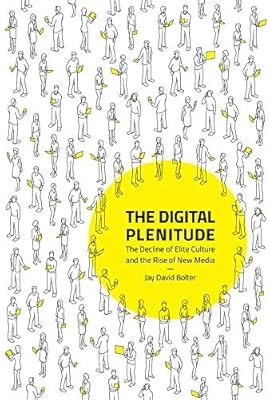 The Digital Plenitude (The MIT Press), Bolter, Jay David, Used; Very Good Book