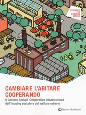 Change your living cooperating. Il gestore sociale cooperativo inf