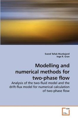 Modelling and numerical methods for two-phase flow: Analysis of the two-fluid mo