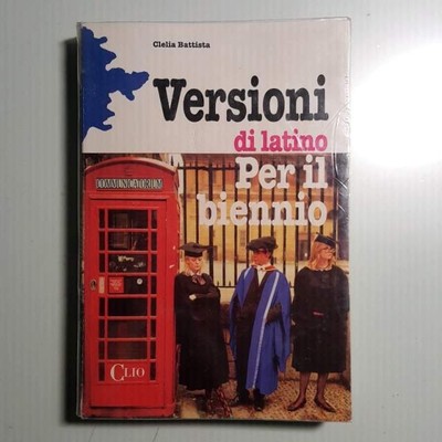 Versioni Di Latino Per Il Biennio Clelia Battista Principato Editore 1995 Ebay