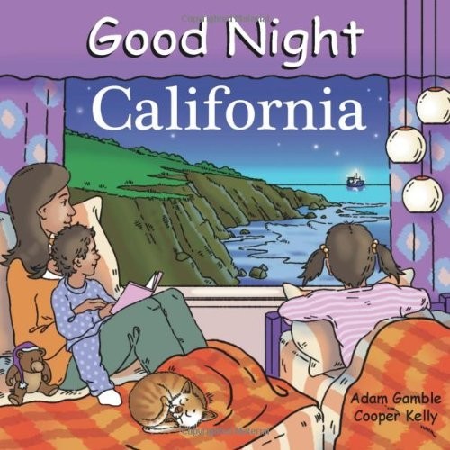 Good Night California (Good Night (Our World of Books)) By Adam Gamble