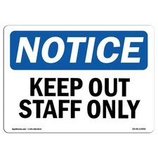 OSHA Notice Sign Keep Out Staff Only Rigid Plastic for Business Warehouse USA