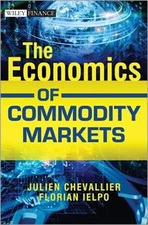 The Economics of Commodity Markets (Hardback or Cased Book)
