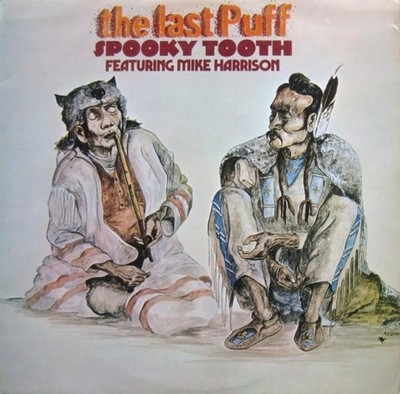 Spooky Tooth Featuring Mike Harrison - The Last Puff - LP, Album