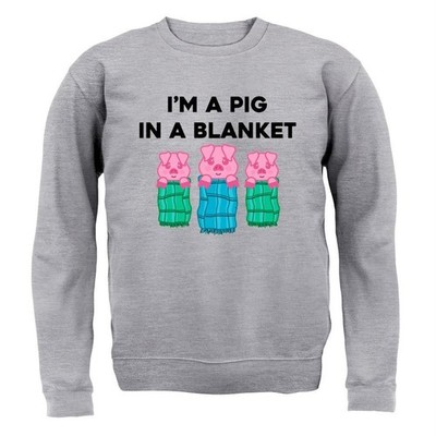 I'm A Pig In A Blanket - Adult Hoodie / Sweater - Funny Xmas Christmas Dinner