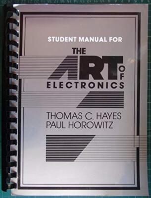The Art of Electronics Student Manual by Hayes