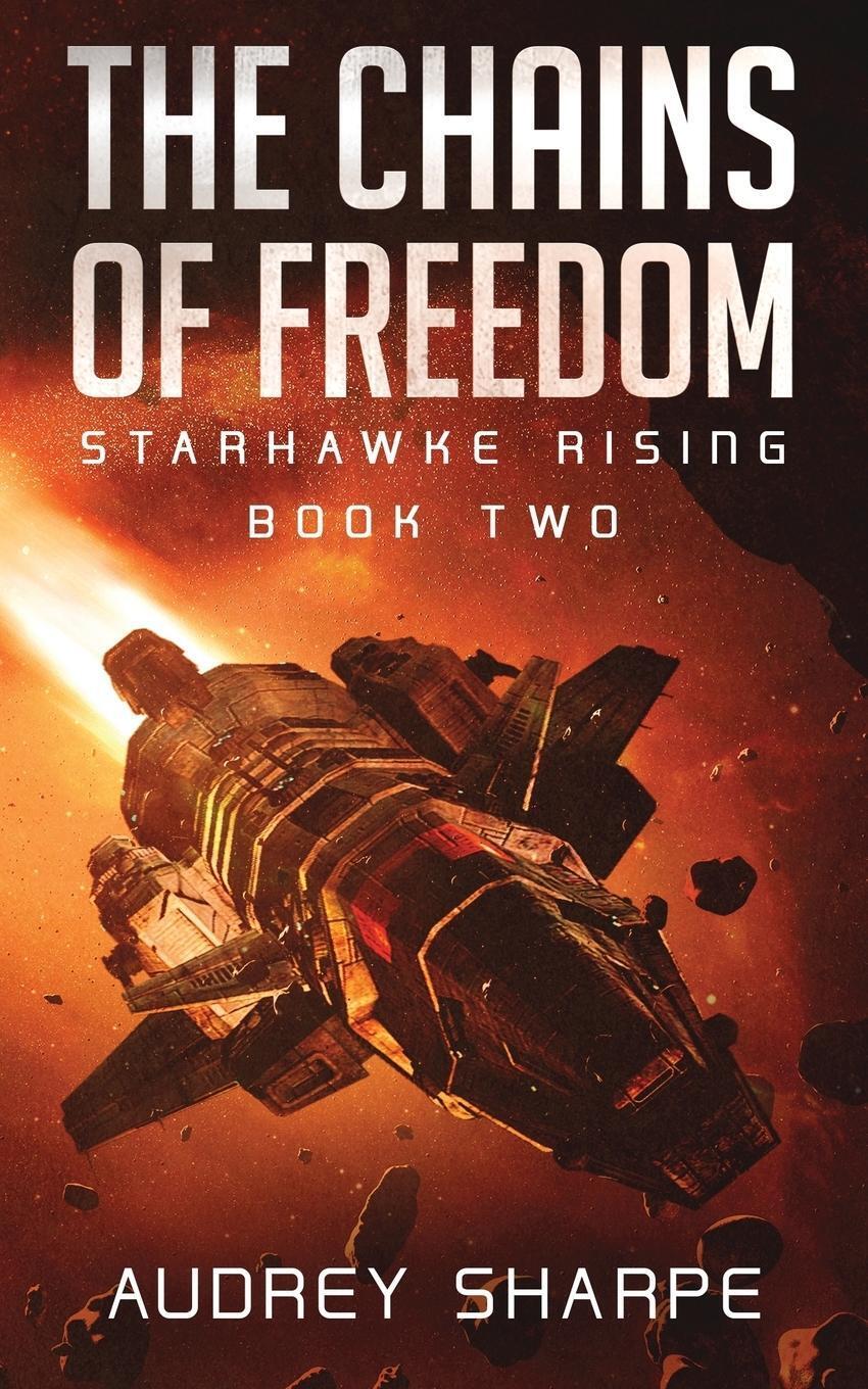 Thumbnail - The Chains Of Freedom Audrey Sharpe Taschenbuch Starhawke Rising