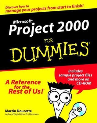 Microsoft Project 2000 For Dummies by 