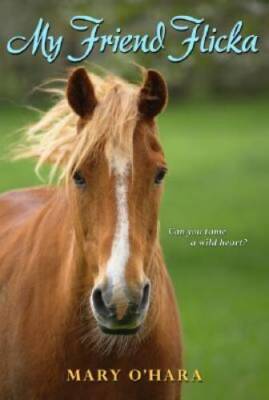 My Friend Flicka - Paperback By O'Hara, Mary - GOOD