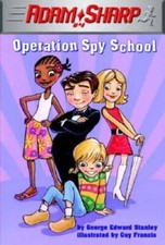 Adam Sharp #4: Operation Spy School (A Stepping Stone Book(TM)) - GOOD