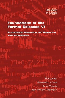 Foundations of the Formal Sciences VI B. Loewe Taschenbuch Englisch 2009