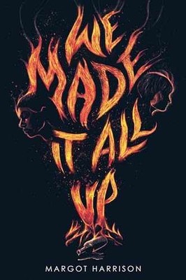 We Made It All Up - Hardcover, by Harrison Margot - Very Good b
