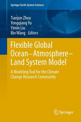 Tianjun Zhou (u. a.) | Flexible Global Ocean-Atmosphere-Land System Model | Buch