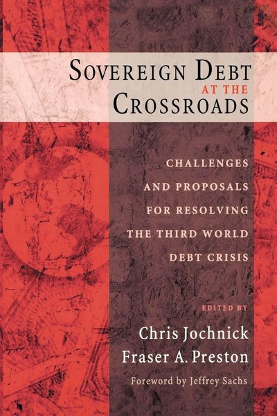 Chris Jochnick (U. A.) | Sovereign Debt At The Crossroads | Taschenbuch (2006)-image