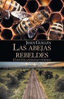 JesúS GuilléN | Las Abejas Rebeldes | Taschenbuch | Spanisch (2018) | Palibrio