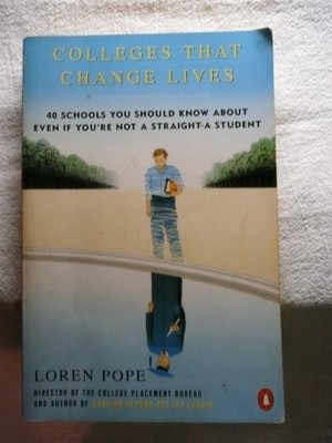 Colleges That Change Lives: 40 Schools ..., Pope, Loren