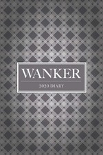 2020 Diary; Wanker: UK Week to View Schedule Planner, Calendar, and Appointment