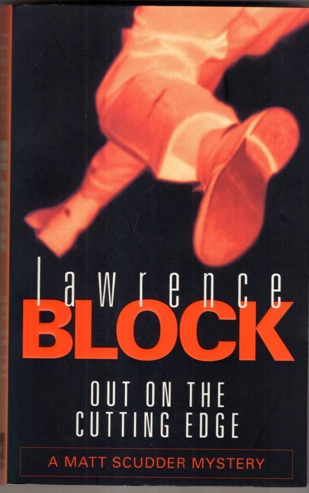 Out On The Cutting Edge : Lawrence Block