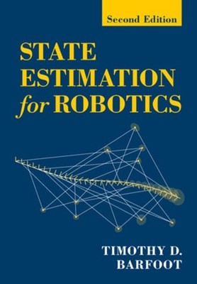 State Estimation for Robotics by Timothy D Barfoot: New