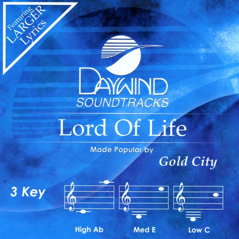 Lord Of Life - Gold City - Accompaniment Track