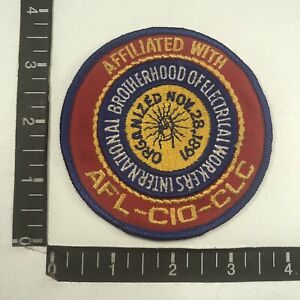 Vtg AFL CIO CLC UNION BROTHERHOOD ELECTRICAL WORKERS INTERNATIONAL Patch 00A 