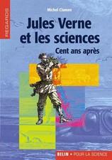 Jules Verne und die Wissenschaften: Hundert Jahre danach, Michel Clamen