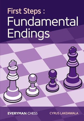 Cyrus Lakdawala | First Steps | Taschenbuch | Englisch (2017) | Everyman Chess