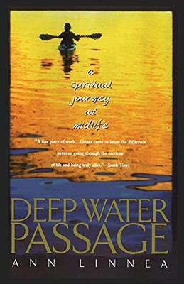 Deep Water Passage: A Spiritual Journey at Midlife,Ann Linnea