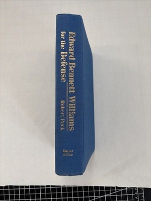 Edward Bennett Williams for the Defense by Robert Pack