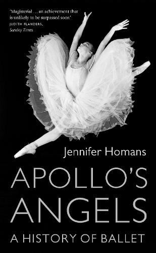 Apollo's Angels by Jennifer Homans, Very Good Book
