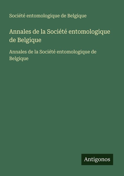 Annales De La SociéTé Entomologique De Belgique SociéTé Entomologique De Belgiqu-image