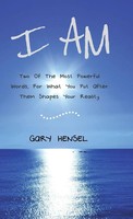 I AM | Gary Hensel | Buch | Gebunden | Englisch | 2016 | Balboa Press