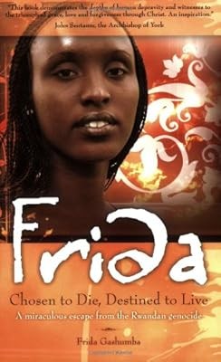 Frida: Chosen to Die, Destined to Live, Frida Gashumba, Used; Good Book