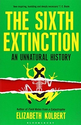 The Sixth Extinction: An Unnatural History - Kolbert, Elizabeth