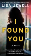 I Found You: A Novel - Mass Market Paperback By Jewell, Lisa - GOOD