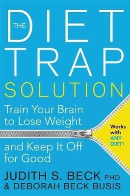 The Diet Trap Solution: Train Your Brain to Lo by Beck Busis, Deborah 178180589X