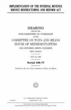 Implementation of the Internal Revenue Service Restructuring and Reform Act, ...