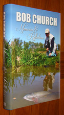 BOB CHURCH - MEMORIES & REFECTIONS - HB/DJ 2015 MPress angling trout pike zander