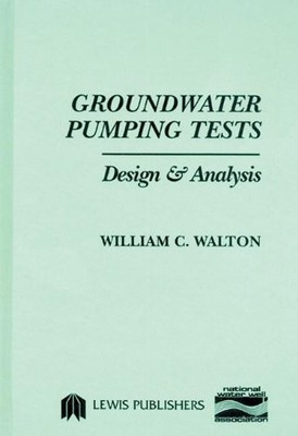 GROUNDWATER PUMPING TESTS By William C. Walton - Hardcover *Excellent Condition*