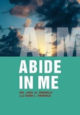 Dr. Joel N. Trenkle Doni L. Trenkle Abide in ...