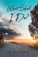 Becky Erkkila | What Shall I Do? | Taschenbuch | Englisch (2019)