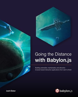 Going the Distance with Babylon.js by Josh Elster