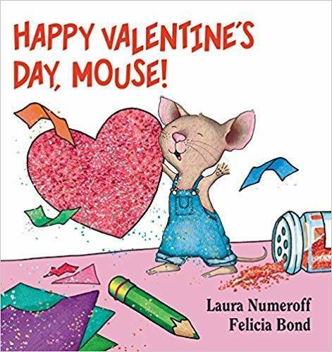 Happy Valentine's Day, Mouse! - Paperback By Laura Numeroff - VERY GOOD