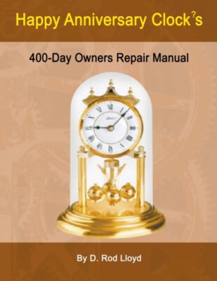 Lloyd - Happy Anniversary Clocks 400-Day Owners Repair Manual - New p - X555z