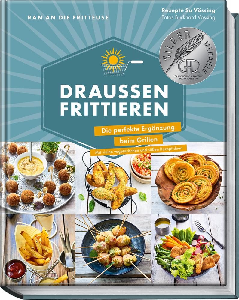 Ran an die Fritteuse - Draußen frittieren Su Vössing